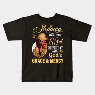 Stepping Into My 63rd Birthday With God's Grace & Mercy Bday Kids T-Shirt